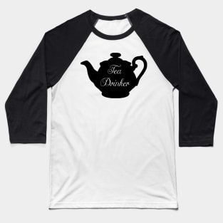 Tea Drinker (Black) Baseball T-Shirt